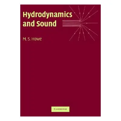 "Hydrodynamics and Sound" - "" ("Howe M. S.")