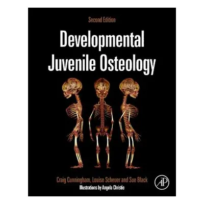 "Developmental Juvenile Osteology" - "" ("Cunningham Craig")