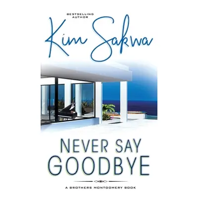 "Never Say Goodbye" - "" ("Sakwa Kim")