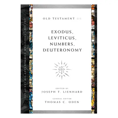 "Exodus, Leviticus, Numbers, Deuteronomy" - "" ("Lienhard Joseph T.")