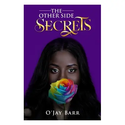 "The Other Side: Secrets" - "" ("Barr O'Jay")