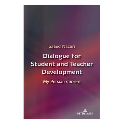 "Dialogue for Student and Teacher Development: My Persian Currere" - "" ("Pinar William F.")