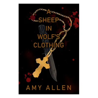 "A Sheep in Wolf's Clothing" - "" ("Allen Amy")