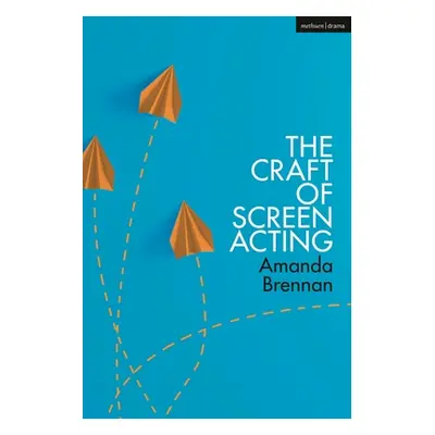 "The Craft of Screen Acting" - "" ("Brennan Amanda")