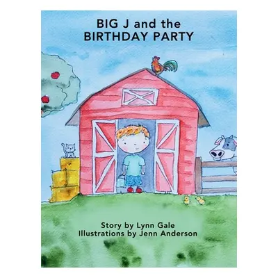 "Big J and the Birthday Party" - "" ("Gale Lynn")