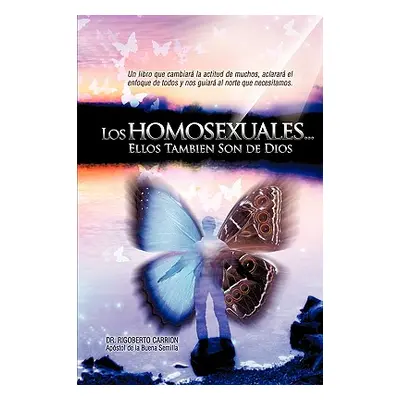 "Los Homosexuales... Ellos Tambin Son de Dios" - "" ("Carrion Rigoberto")