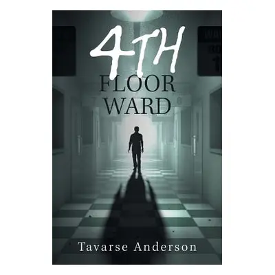 "4Th Floor Ward" - "" ("Anderson Tavarse")