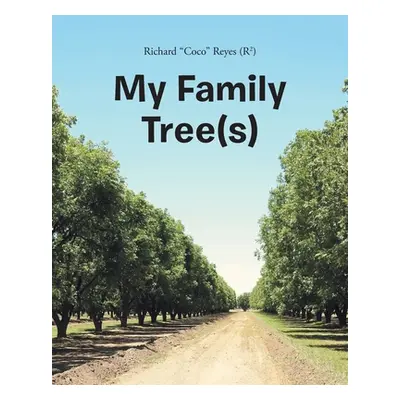 "My Family Tree(s): rbol(es) de Mi Familia" - "" ("Reyes Richard Coco")