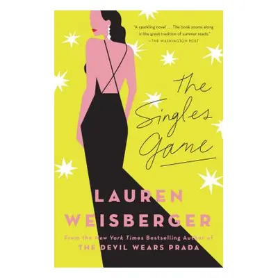 "The Singles Game" - "" ("Weisberger Lauren")