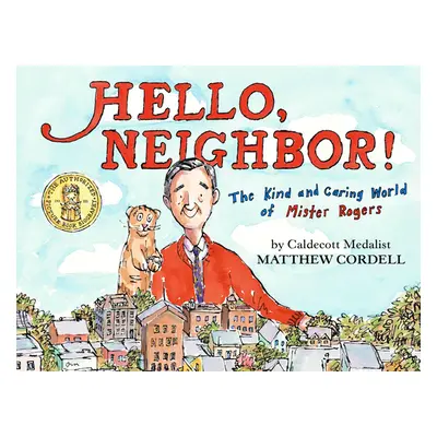 "Hello, Neighbor!: The Kind and Caring World of Mister Rogers" - "" ("Cordell Matthew")