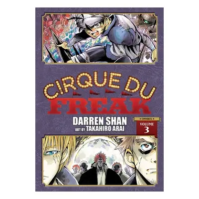 "Cirque Du Freak: The Manga, Vol. 3: Omnibus Edition" - "" ("Shan Darren")