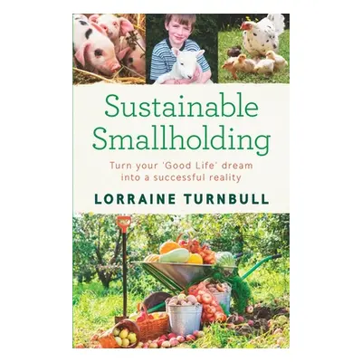 "Sustainable Smallholding" - "" ("Turnbull Lorraine")