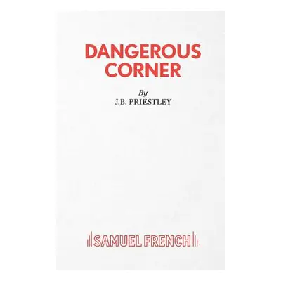 "Dangerous Corner" - "" ("Priestley J. B.")