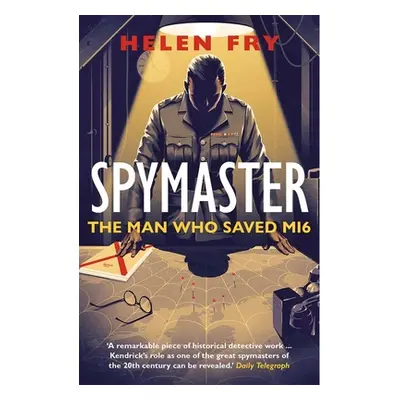 "Spymaster: The Man Who Saved Mi6" - "" ("Fry Helen")