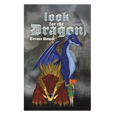 "Look for the Dragon" - "" ("Dower Terasa")