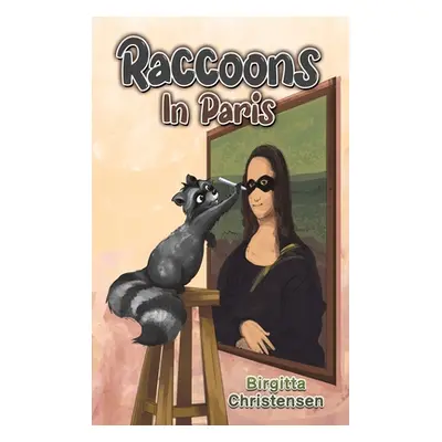 "Raccoons In Paris" - "" ("Christensen Birgitta")