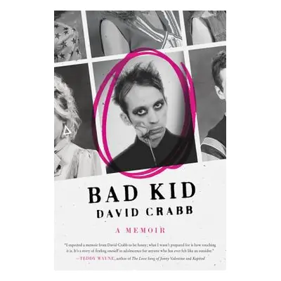 "Bad Kid: A Memoir" - "" ("Crabb David")