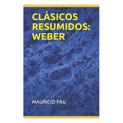 "Clsicos Resumidos: Weber" - "" ("Fau Mauricio")