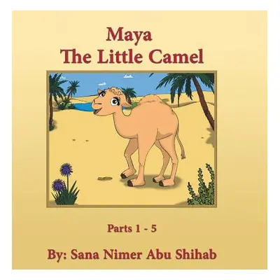 "Maya: The Little Camel" - "" ("Nimer Abu Shihab Sana")