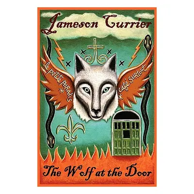 "The Wolf at the Door" - "" ("Currier Jameson")