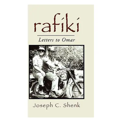 "Rafiki" - "" ("Shenk Joseph C.")