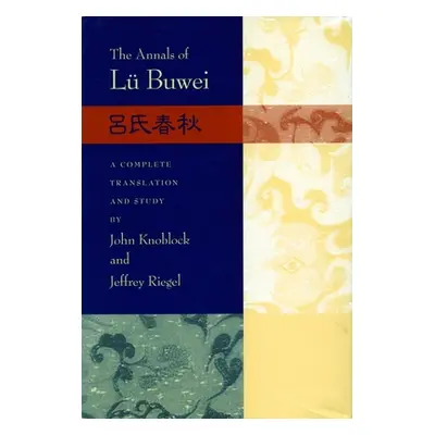 "The Annals of L Buwei" - "" ("Knoblock John")