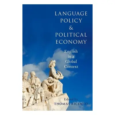 "Language Policy and Political Economy" - "" ("Ricento Thomas")