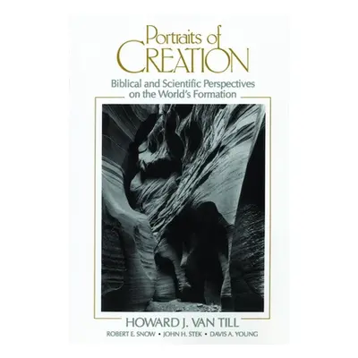 "Portraits of Creation: Biblical and Scientific Perspectives on the World's Formation" - "" ("Va