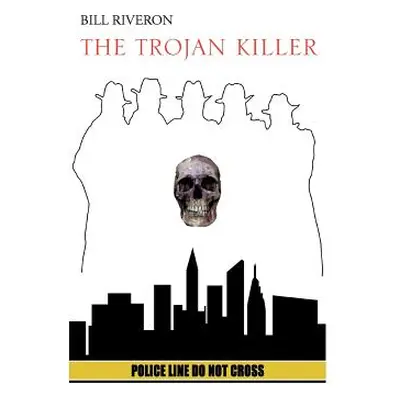 "The Trojan Killer" - "" ("Riveron Bill")