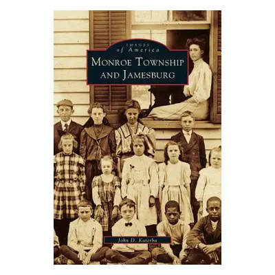 "Monroe Township and Jamesburg" - "" ("Monroe Township Historical Commission")