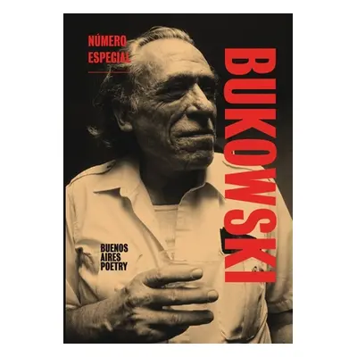 "N Especial - Charles Bukowski" - "" ("Arabia Juan")