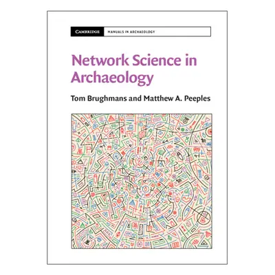 "Network Science in Archaeology" - "" ("Brughmans Tom")