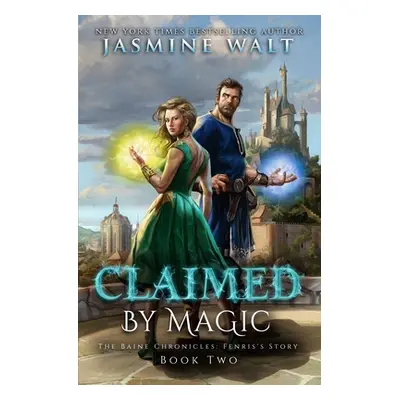 "Claimed By Magic" - "" ("Walt Jasmine")