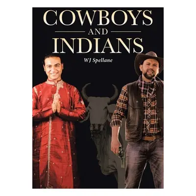 "Cowboys and Indians" - "" ("Spellane Wj")