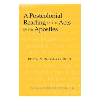 "A Postcolonial Reading of the Acts of the Apostles" - "" ("Gossai Hemchand")