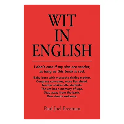 "Wit in English" - "" ("Freeman Paul Joel")