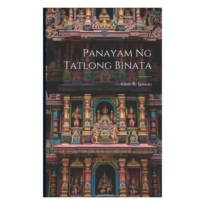 "Panayam ng Tatlong Binata" - "" ("Ignacio Cleto R.")