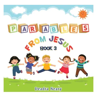 "Parables from Jesus Book 3" - "" ("Neary Deadra")