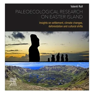 "Paleoecological Research on Easter Island: Insights on Settlement, Climate Changes, Deforestati