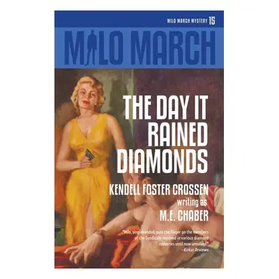 "Milo March #15: The Day That Rained Diamonds" - "" ("Chaber M. E.")