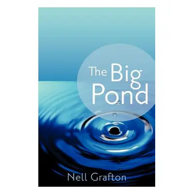 "The Big Pond" - "" ("Grafton Nell")