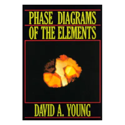 "Phase Diagrams of the Elements" - "" ("Young David A.")