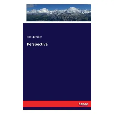 "Perspectiva" - "" ("Lencker Hans")