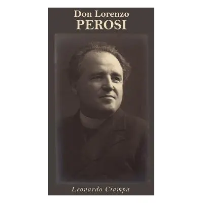 "Don Lorenzo Perosi" - "" ("Ciampa Leonardo A.")