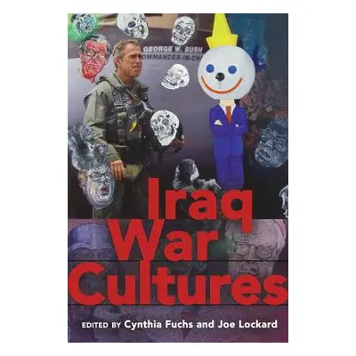 "Iraq War Cultures" - "" ("Fuchs Cynthia")