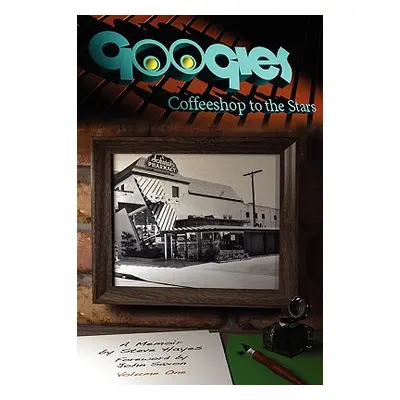 "Googies, Coffee Shop to the Stars Vol. 1" - "" ("Hayes Steve")