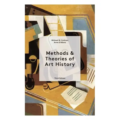 "Methods and Theories of Art History" - "" ("Cothren Michael")