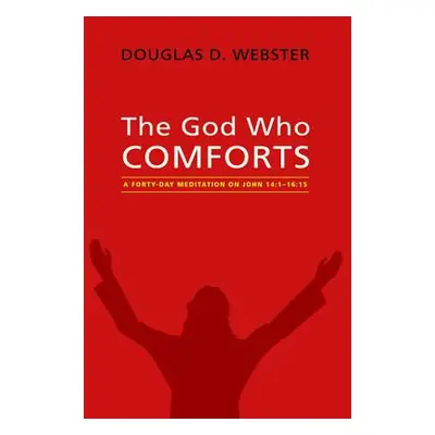 "The God Who Comforts" - "" ("Webster Douglas D.")