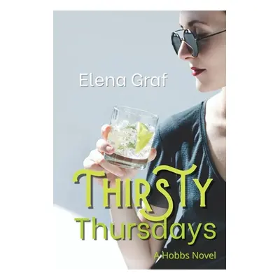 "Thirsty Thursdays" - "" ("Graf Elena")