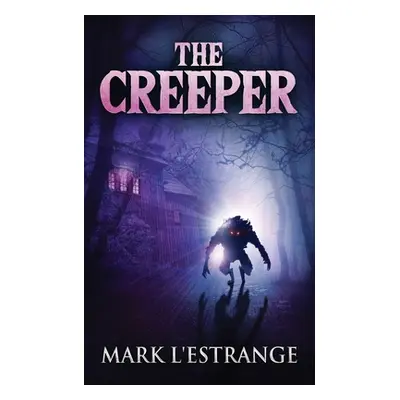 "The Creeper" - "" ("L'Estrange Mark")